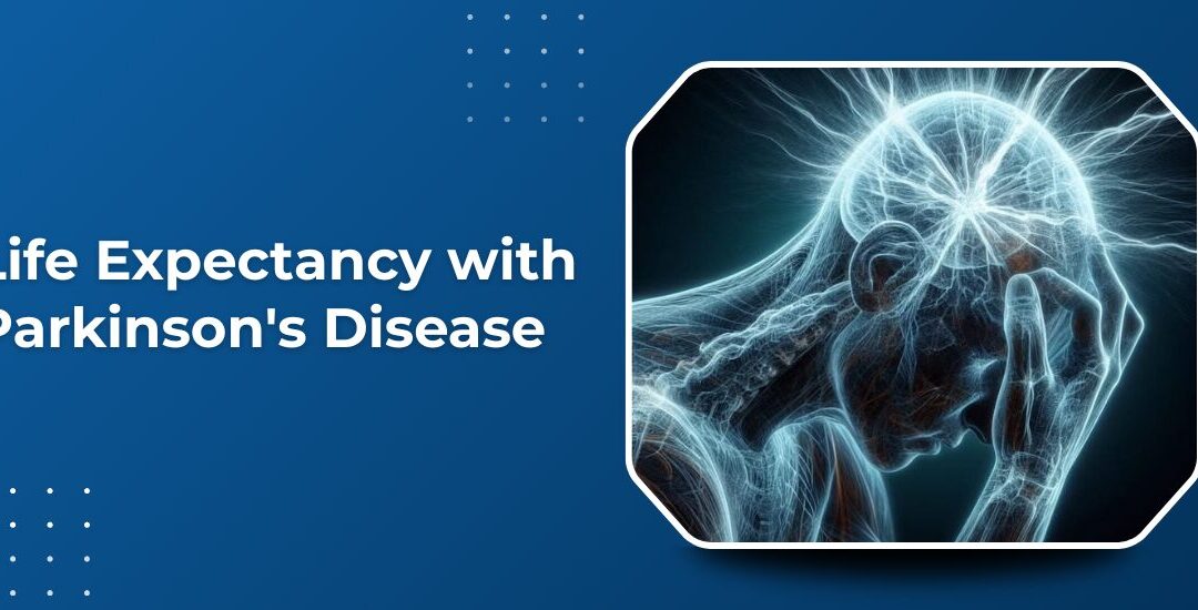 Life Expectancy with Parkinson’s Disease: What to Expect in 2026