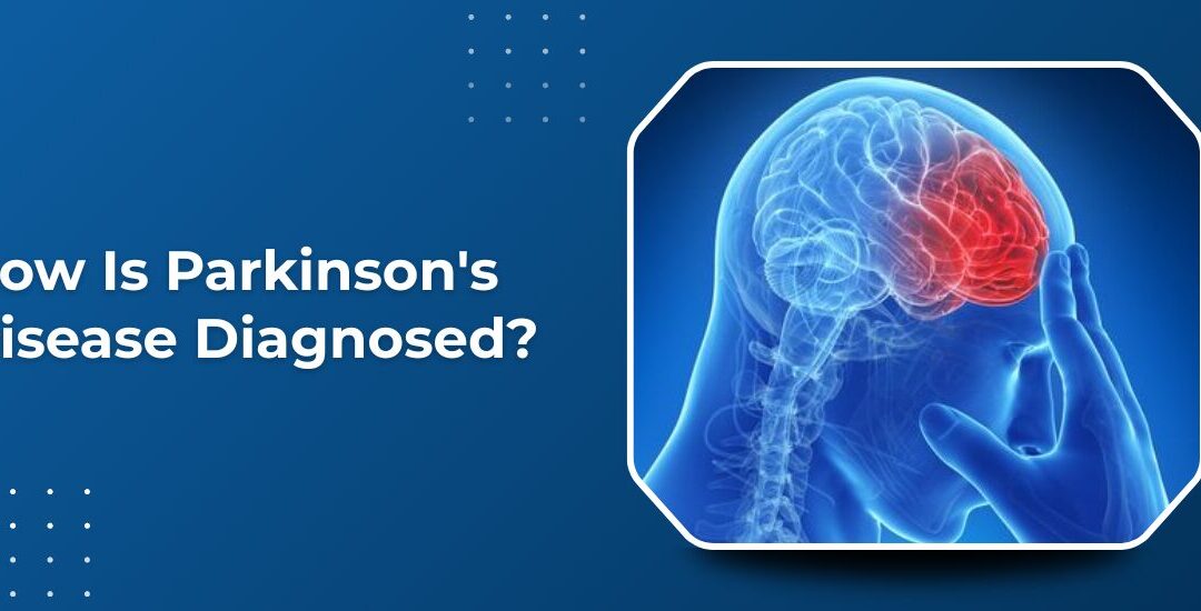 How Is Parkinson’s Disease Diagnosed Without a Single Definitive Test?