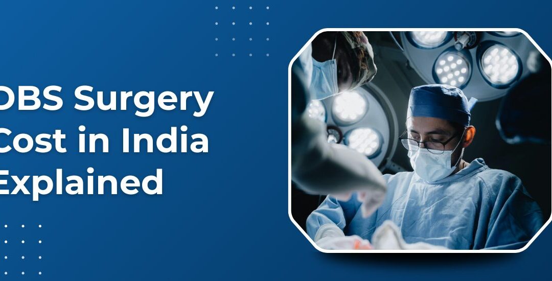 How Much Does DBS Surgery Cost in India and What Affects the Price?