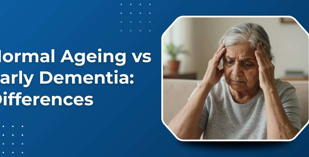 What Is the Difference Between Normal Ageing and Early Dementia?