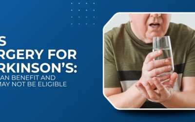 Why Some Parkinson’s Patients Are Not Candidates for DBS Surgery