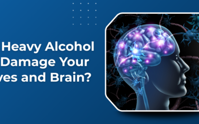 Can Heavy Alcohol Use Damage Your Nerves and Brain?