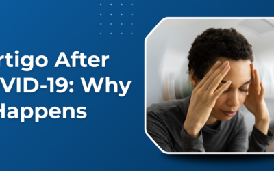 Vertigo After COVID-19: Why It Happens?